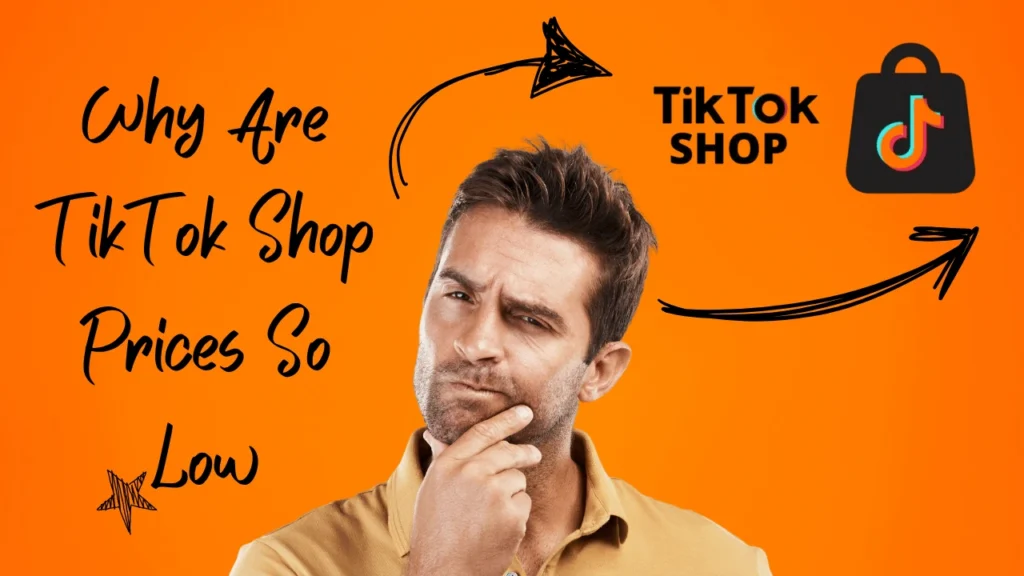 Why Are TikTok Shop Prices So Low