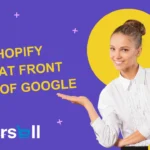 How to Get Shopify Page at Front Page of Google
